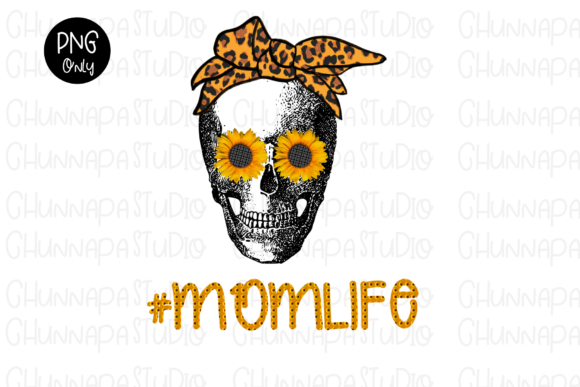 Download Mom Life Skull Sunflower Sublimation PNG - Mom life skull Collection